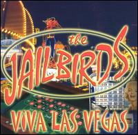 The Jailbirds - Viva Las Vegas lyrics