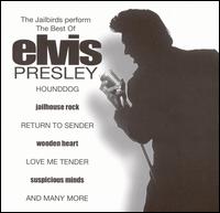 The Jailbirds - Elvis Presley the Hits lyrics