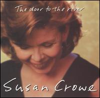 Susan Crowe - Door to the River lyrics