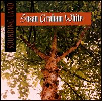 Susan Graham White - Sounding Land lyrics