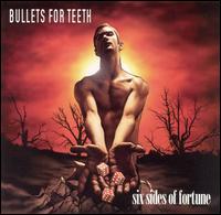 Bullets for Teeth - Six Sides of Fortune lyrics