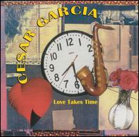 Csar Garca - Love Takes Time lyrics