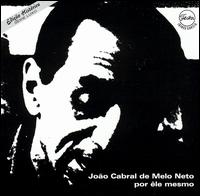 Joao Cabral de Melo Neto - Por Ele Mesmo lyrics