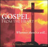 Deacon Mal C. Collins - Gospel from the Heart lyrics