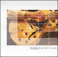 Bugsy Brandenburg - What It Was lyrics