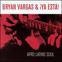 Bryan Vargas - Afro Latino Soul lyrics