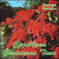 George Banton - Caribbean Christmas Time lyrics