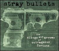 Stray Bullets - The Slings and Arrows of Outrageous Fortune lyrics