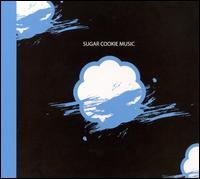 Sugar Cookie - Sugar Cookie Music lyrics