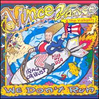 Vince Vance - We Don't Run lyrics