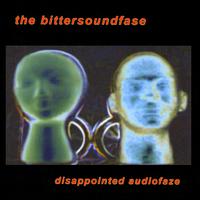 The Bittersoundfase - Disappointed Audiofaze lyrics