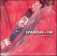 Spanish for 100 - Newborn Driving lyrics