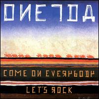 Oneida - Come on Everybody Let's Rock lyrics