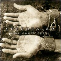 Speedealer - Here Comes Death lyrics