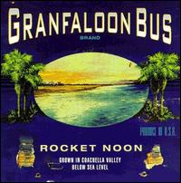 Granfaloon Bus - Rocket Noon lyrics