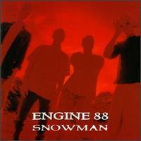 Engine 88 - Snowman lyrics
