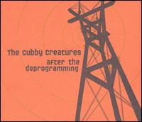 The Cubby Creatures - After the Deprogramming lyrics