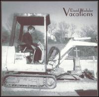 David Wechsler - Vacations lyrics