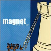Magnet - Shark Bait lyrics