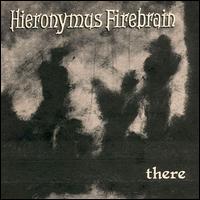 Hieronymus Firebrain - There lyrics