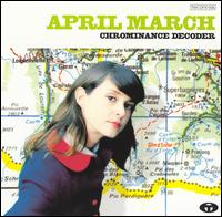 April March - Chrominance Decoder lyrics