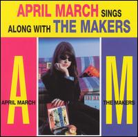 April March - April March Sings Along with the Makers lyrics