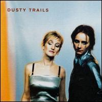 Dusty Trails - Dusty Trails lyrics