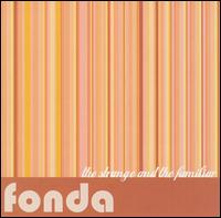 Fonda - The Strange and the Familiar lyrics