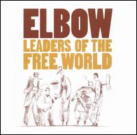 Elbow - Leaders of the Free World lyrics