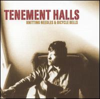 Tenement Halls - Knitting Needles & Bicycle Bells lyrics