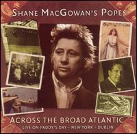 Shane MacGowan - Across the Broad Atlantic: Live on Paddy's ... lyrics