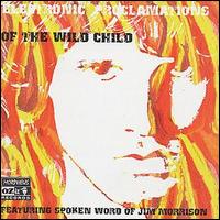 Jim Morrison - Electric Proclamations of the Wild Child lyrics