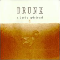 Drunk - A Derby Spiritual lyrics