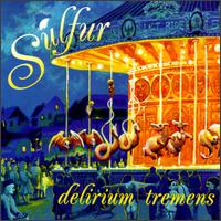 Sulfur - Delirium Tremens lyrics