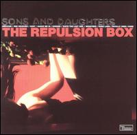 Sons & Daughters - The Repulsion Box lyrics