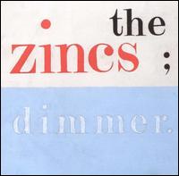 The Zincs - Dimmer. lyrics