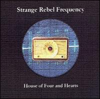 Strange Rebel Frequency - House of Four and Hearts lyrics