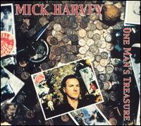 Mick Harvey - One Man's Treasure lyrics