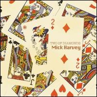 Mick Harvey - Two of Diamonds lyrics