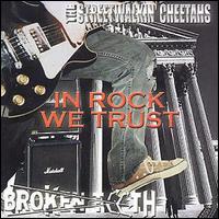 The Streetwalkin' Cheetahs - In Rock We Trust lyrics
