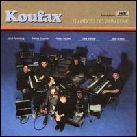 Koufax - It Had to Do With Love lyrics