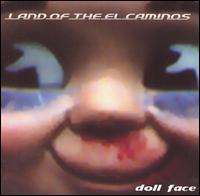 Land of the El Caminos - Doll Face lyrics