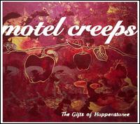 Motel Creeps - The Gifts Happenstance lyrics