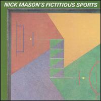 Nick Mason - Fictitious Sports lyrics