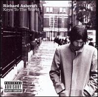 Richard Ashcroft - Keys to the World lyrics