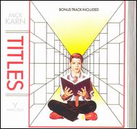 Mick Karn - Titles lyrics