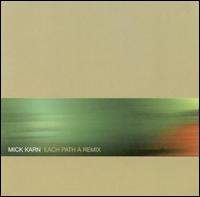 Mick Karn - Each Path a Remix lyrics