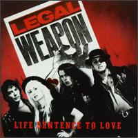 Legal Weapon - Life Sentence to Love lyrics