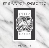 Spear of Destiny - The Psalm 3 lyrics