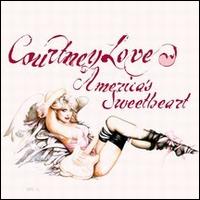 Courtney Love - America's Sweetheart lyrics